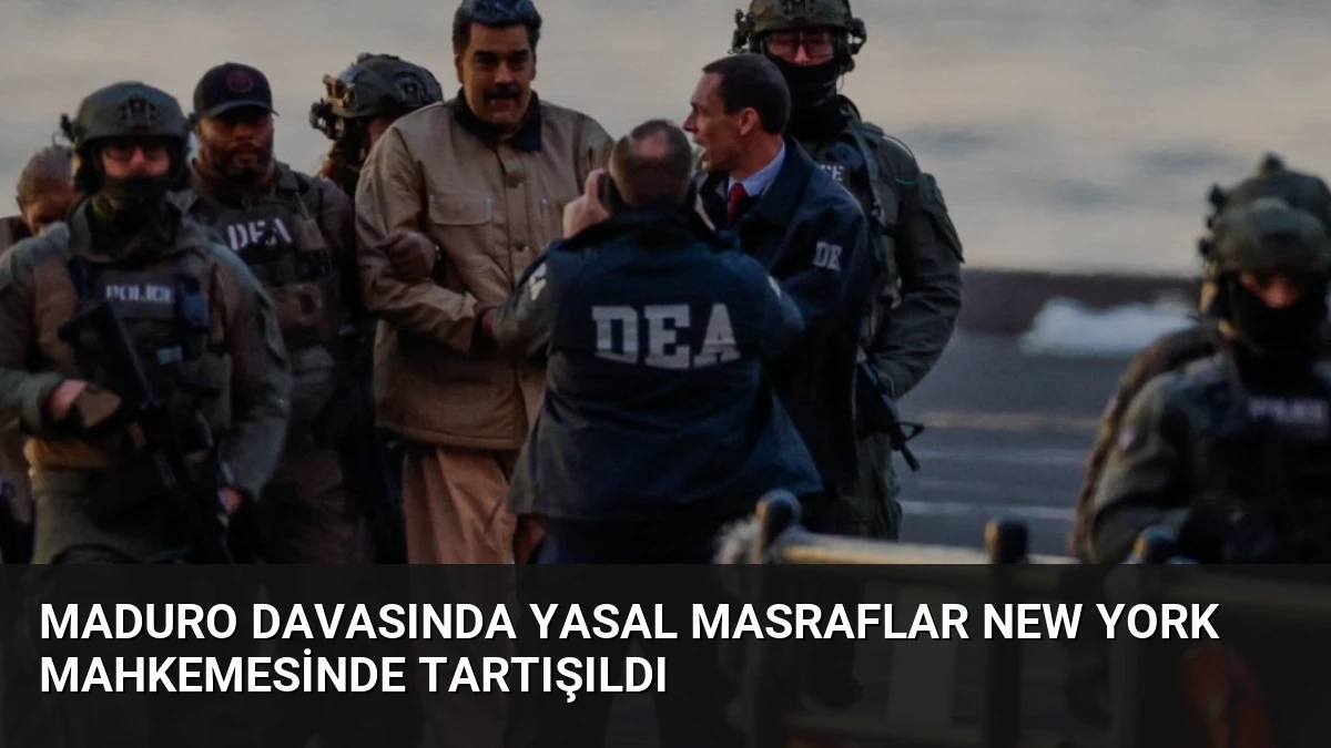 Maduro Davasında Yasal Masraflar New York Mahkemesinde Tartışıldı
