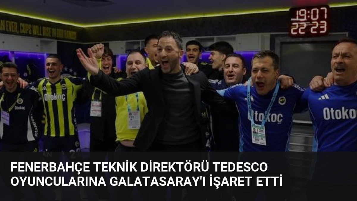 Fenerbahçe Teknik Direktörü Tedesco Oyuncularına Galatasaray’ı İşaret Etti