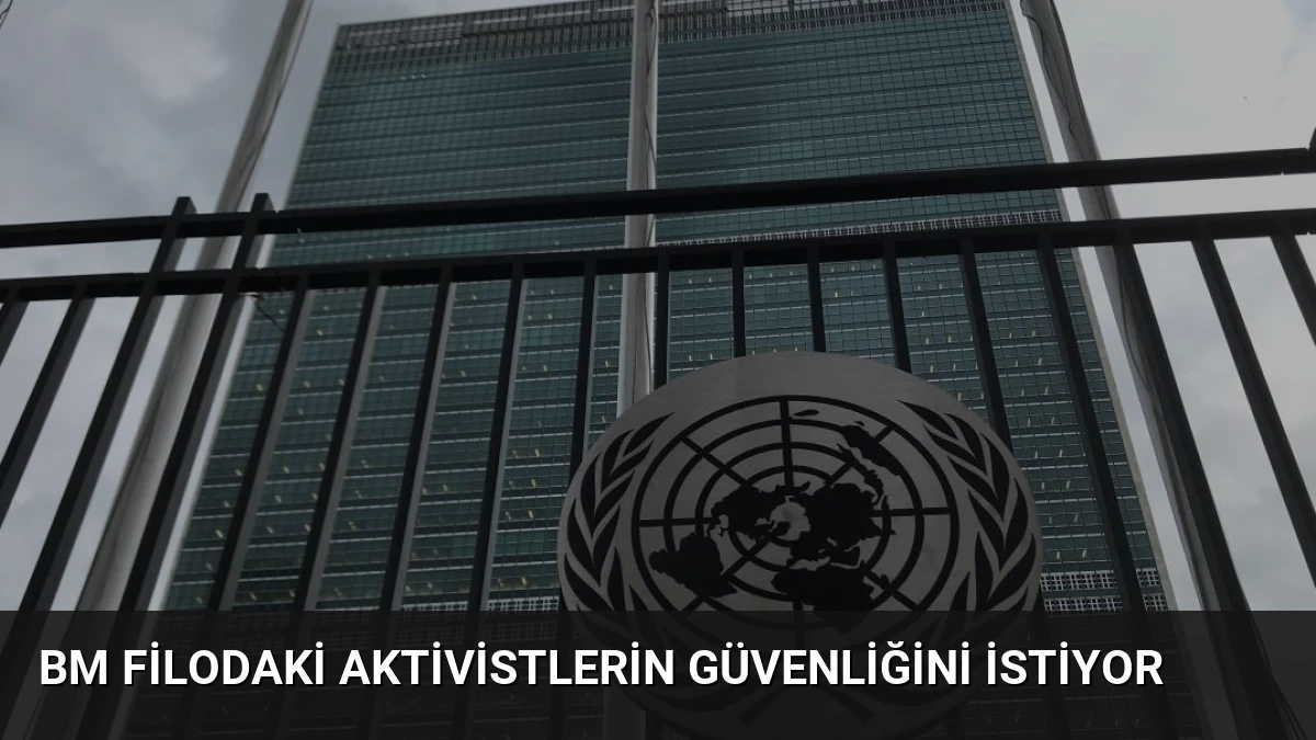 BM Filodaki Aktivistlerin Güvenliğini İstiyor