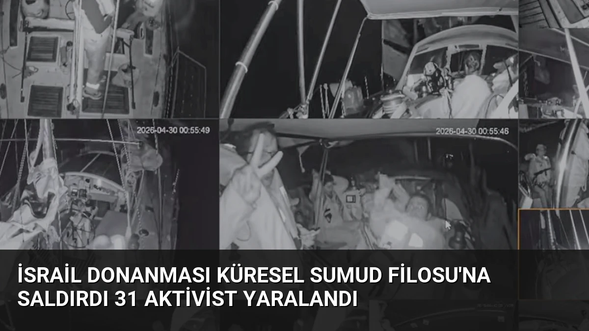 İsrail Donanması Küresel Sumud Filosu’na Saldırdı 31 Aktivist Yaralandı