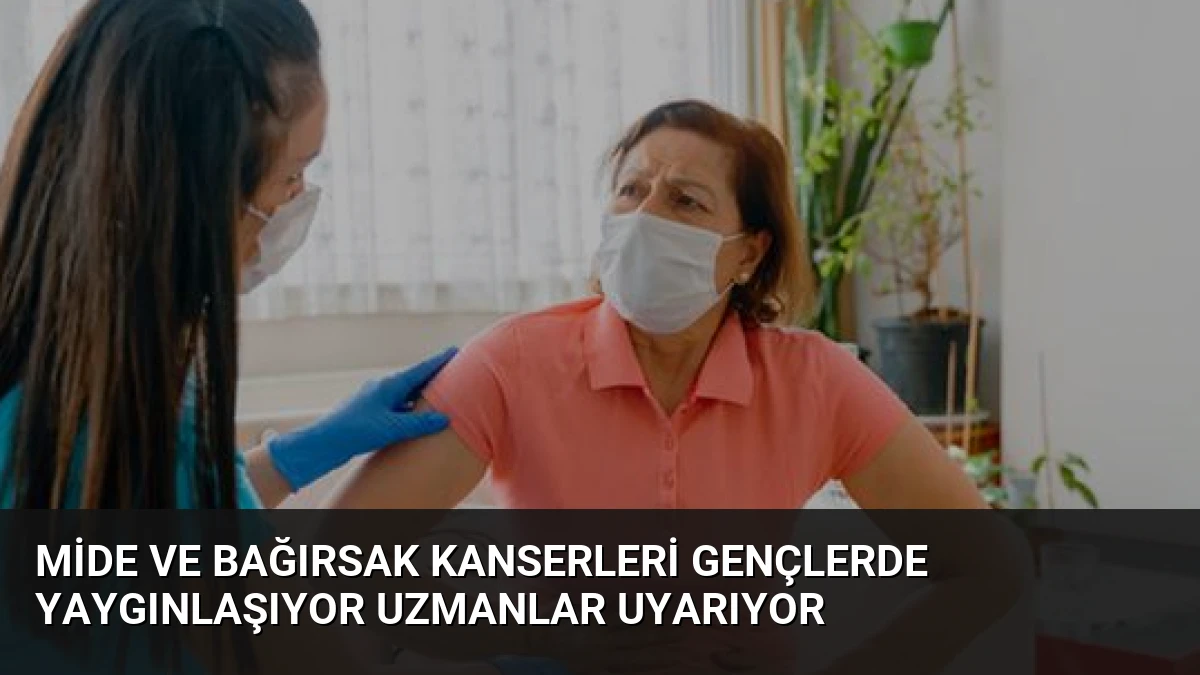 Mide ve Bağırsak Kanserleri Gençlerde Yaygınlaşıyor Uzmanlar Uyarıyor