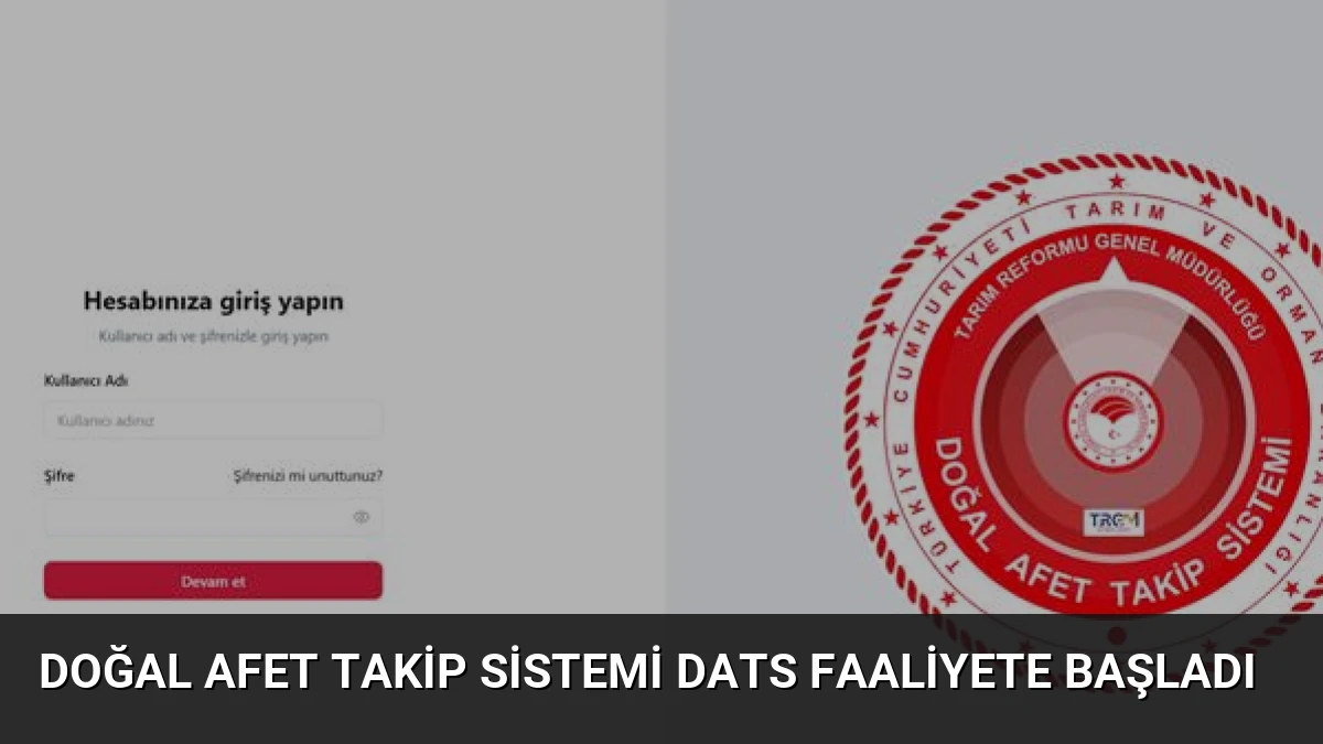 Doğal Afet Takip Sistemi DATS Faaliyete Başladı